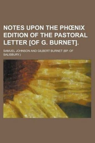 Cover of Notes Upon the PH Nix Edition of the Pastoral Letter [Of G. Burnet]