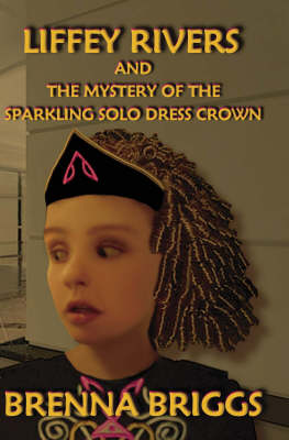 Book cover for Liffey Rivers and the Mystery of the Sparkling Solo Dress