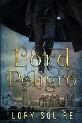 Book cover for Lord Peligro