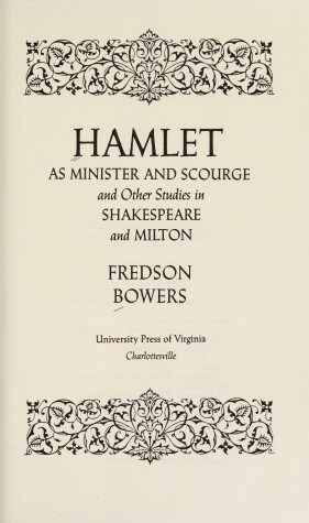 Book cover for Hamlet as Minister and Scourge and Other Studies in Shakespeare and Milton