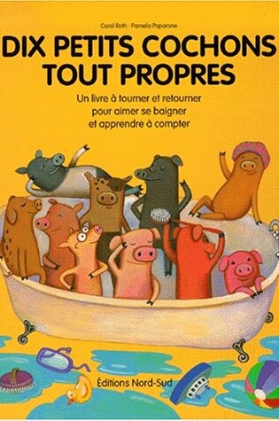 Cover of Dix Petits Cochons Tout Propres / D