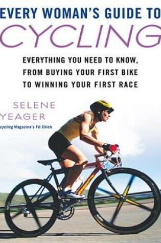 Cover of Every Woman's Guide to Cycling