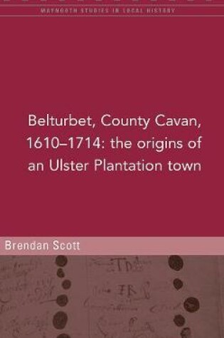 Cover of Belturbert, County Cavan, 1610-1714