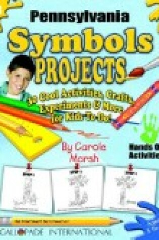 Cover of Pennsylvania Symbols Projects - 30 Cool Activities, Crafts, Experiments & More F