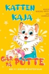 Book cover for Katten Kaja g�r p� potte