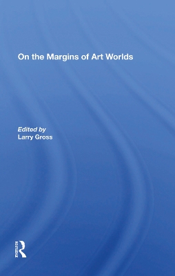 Book cover for On The Margins Of Art Worlds