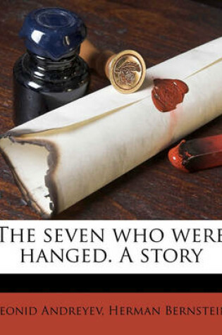 Cover of The Seven Who Were Hanged. a Story