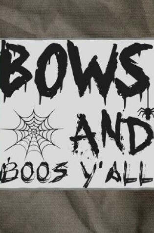 Cover of Bows And Boos Y'all