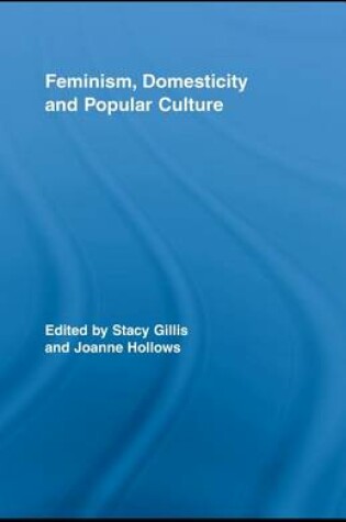 Cover of Feminism, Domesticity and Popular Culture