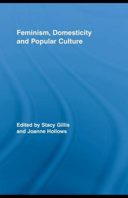 Book cover for Feminism, Domesticity and Popular Culture