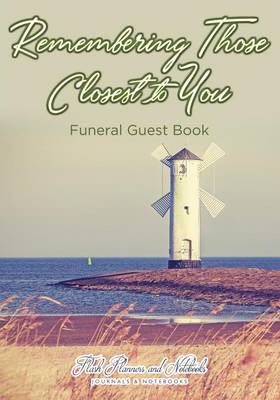 Book cover for Remembering Those Closest to You, Funeral Guest Book