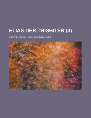 Book cover for Elias Der Thisbiter (3)