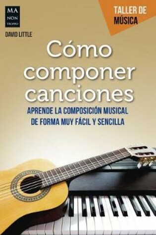 Cover of Como Componer Canciones