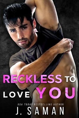 Book cover for Reckless to Love You