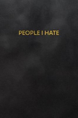 Book cover for People I Hate