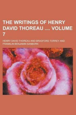 Cover of The Writings of Henry David Thoreau Volume 7