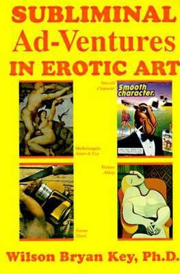 Cover of Subliminal Ad-Ventures in Erotic Art