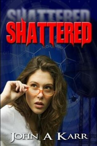 Cover of Shattered