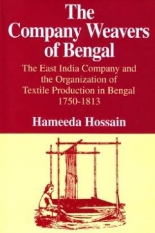 Cover of The Company Weavers of Bengal