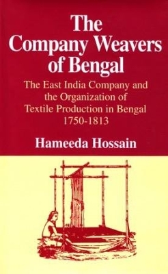 Book cover for The Company Weavers of Bengal