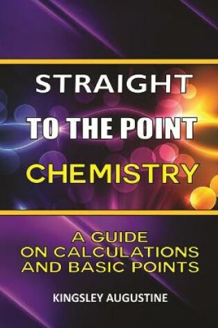 Cover of Straight to the Point Chemistry
