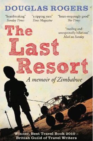 Cover of The Last Resort: A Memoir of Zimbabwe