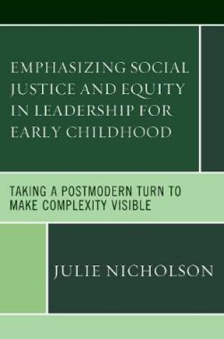 Cover of Emphasizing Social Justice and Equity in Leadership for Early Childhood