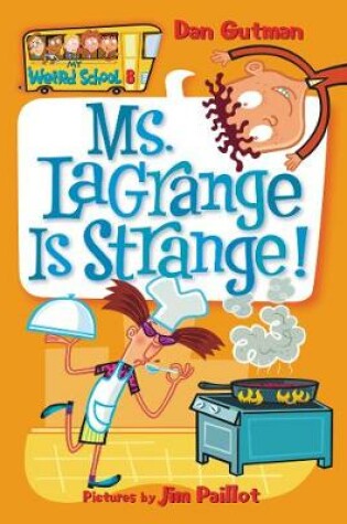 Cover of Ms. LaGrange Is Strange!