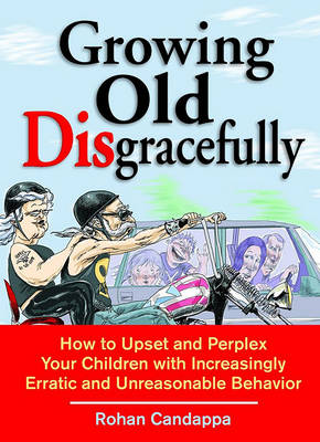 Book cover for Growing Old Disgracefully