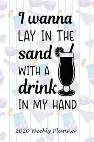 Cover of I Wanna Lay in the Sand with a Drink in My Hand