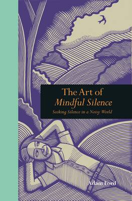 Cover of The Art of Mindful Silence