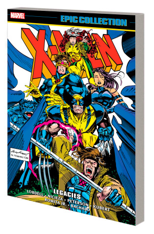 Book cover for X-MEN EPIC COLLECTION: LEGACIES