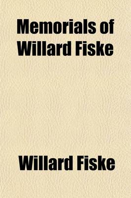 Book cover for Memorials of Willard Fiske (Volume 2)