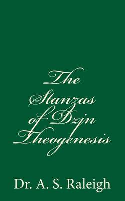 Cover of The Stanzas of Dzjn Theogenesis