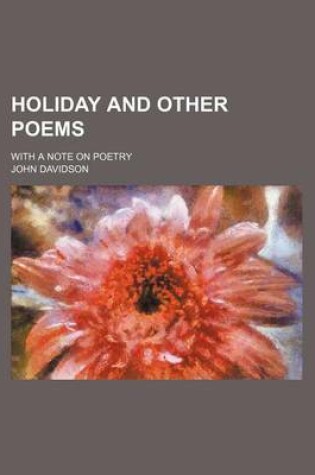 Cover of Holiday and Other Poems; With a Note on Poetry