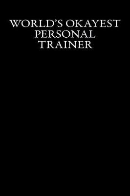 Book cover for World's Okayest Personal Trainer