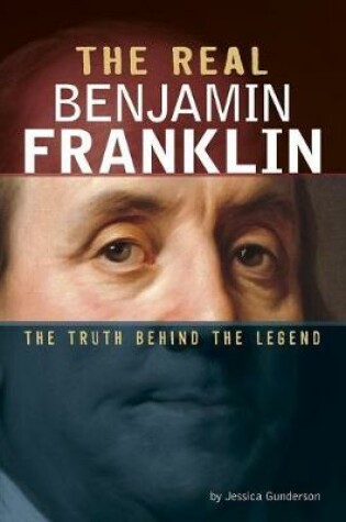 Cover of The Real Benjamin Franklin