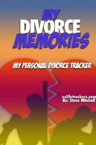 Cover of My Divorce Memories