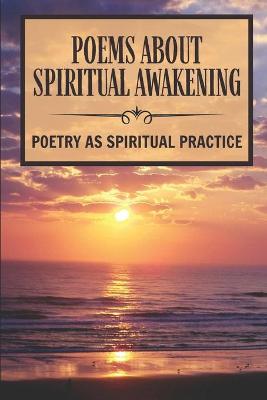 Book cover for Poems About Spiritual Awakening