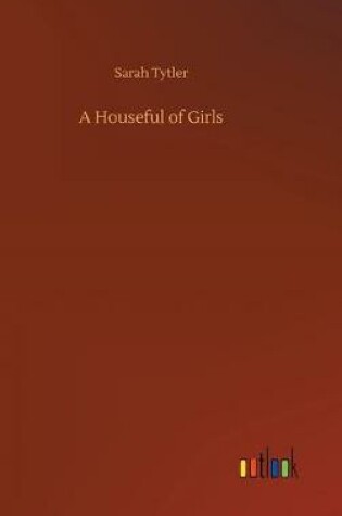 Cover of A Houseful of Girls