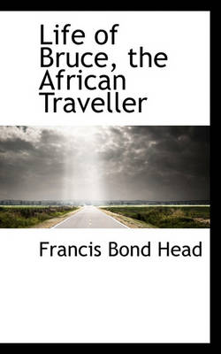 Book cover for Life of Bruce, the African Traveller
