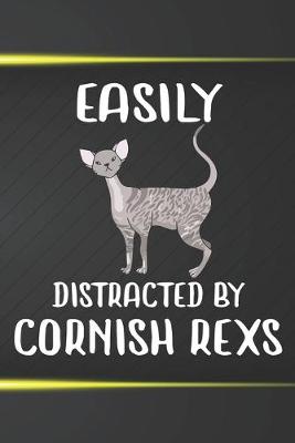 Book cover for Easily Distracted By Cornish Rexs Notebook Journal