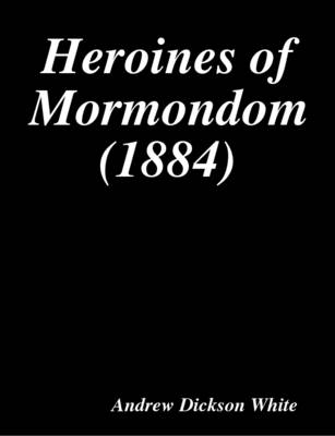 Book cover for Heroines of Mormondom (1884)