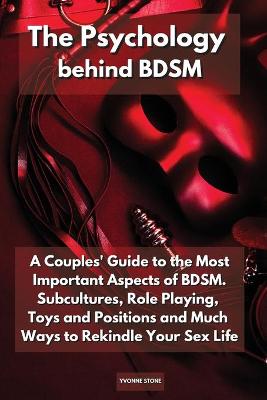 Book cover for The Psychology Behind Bdsm