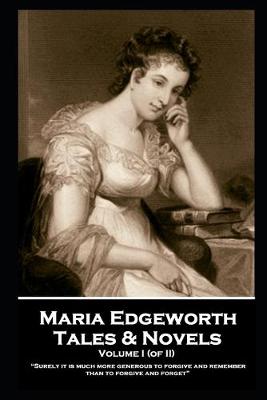 Book cover for Maria Edgeworth - Tales & Novels. Volume I (of II)