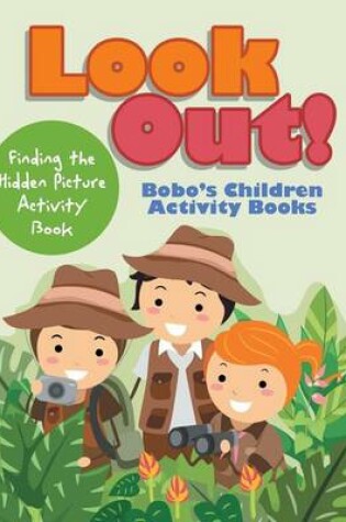 Cover of Look Out! Finding the Hidden Picture Activity Book