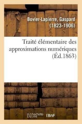 Cover of Traite Elementaire Des Approximations Numeriques