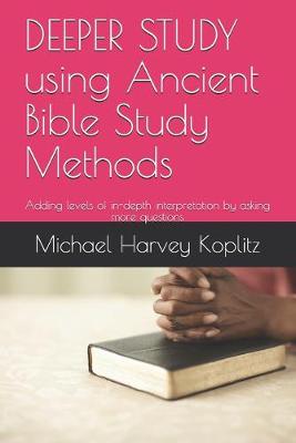 Book cover for DEEPER STUDY using Ancient Bible Study Methods