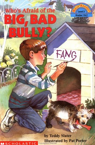 Book cover for Who's Afraid of the Big Bad Bully?