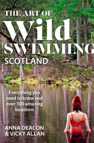 Cover of The Art of Wild Swimming: Scotland